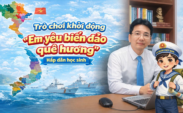 "Em yêu biển đảo quê hương" - Trò chơi PowerPoint biến 5 phút khởi động hấp dẫn học sinh